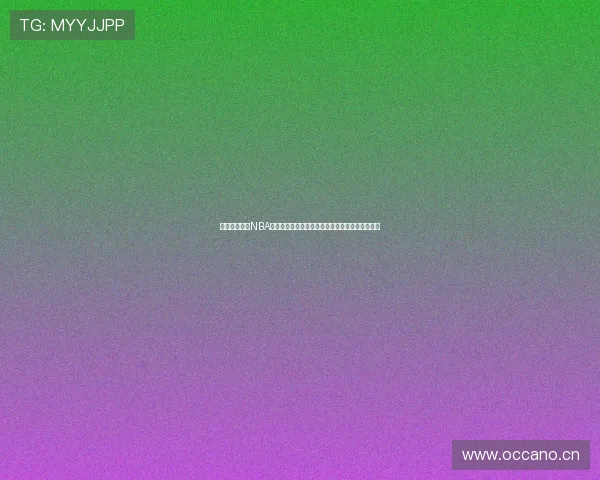 飞速直播体育NBA精彩赛事全程高清实时呈现尽享巅峰对决激情时刻